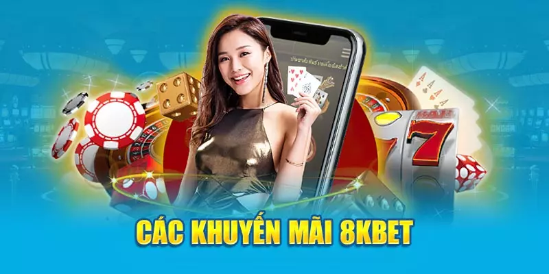 Độc quyền dành riêng cho thành viên VIP trong khuyến mãi 8KBET